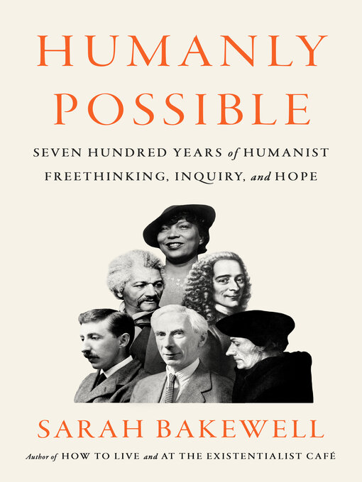 Title details for Humanly Possible by Sarah Bakewell - Wait list